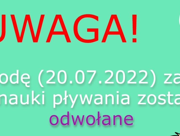 Odwołane nauki pływania w dniu 20.07.2022
